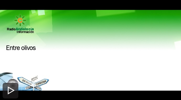 Entre Olivos (Canal Sur)