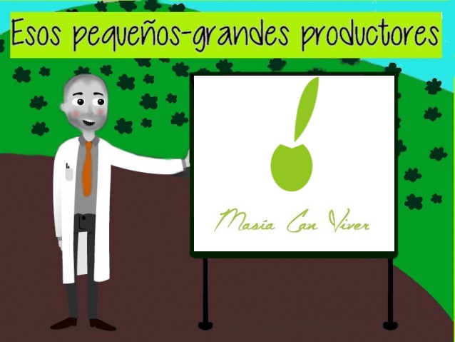 Esos pequeños-grandes productores IV : «Masia Can Viver»