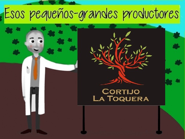 Esos pequeños-grandes productores II : «Cortijo La Toquera»